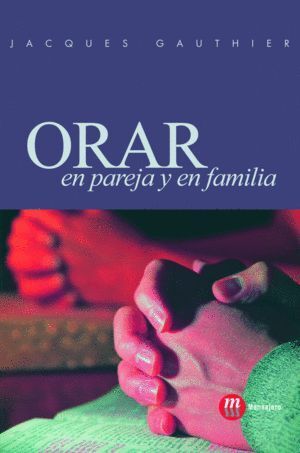ORAR EN PAREJA Y EN FAMILIA