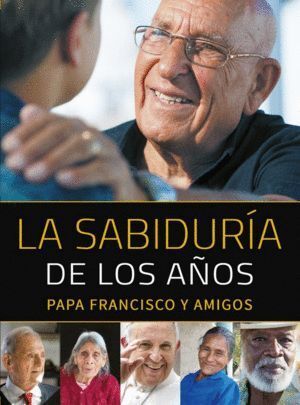 SABIDURIA DE LOS AÑOS,LA