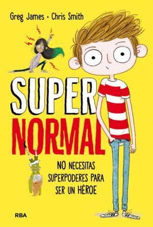 SUPERNORMAL 1 NO NECESITAS SUPERPODERES PARA SER UN HEROE