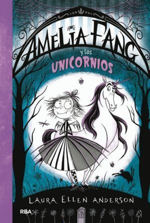 AMELIA FANG 2 AMELIA Y LOS UNICORNIOS