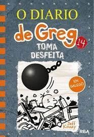 O DIARIO DE GREG 14. TOMA DESFEITA(GALLEGO)