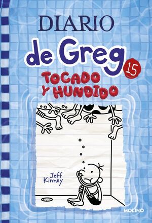 DIARIO DE GREG 15. TOCADO Y HUNDIDO . **RBA**