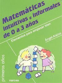 MATEMATICAS INTUITIVAS E INFORMALES DE 0 A 3 AÑOS