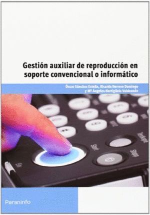 GESTION AUXILIAR REPRODUCCION SOPORTE CONVENCIONAL O INFORM