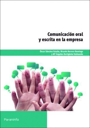 COMUNICACION ORAL Y ESCRITA EN LA EMPRESA