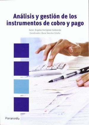 ANALISIS Y GESTION DE LOS INSTRUMENTOS DE COBRO Y PAGO