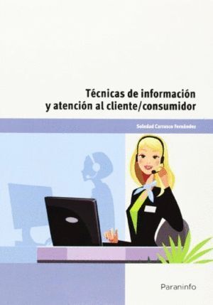 TECNICAS INFORMACION Y ATENCION AL CLIENTE CONSUMIDOR