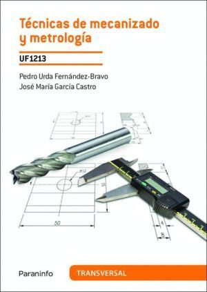 TECNICAS DE MECANIZADO Y METROLOGIA