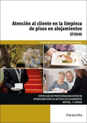 ATENCION AL CLIENTE EN LA LIMPIEZA DE PISOS EN ALOMIENTOS