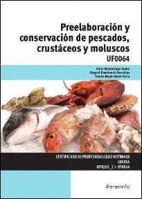 PREELABORACION Y CONSERVACION DE PESCADOS CRUSTACEOS Y MOL
