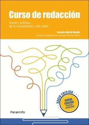 CURSO DE REDACCION. TEORIA Y PRACTICA DE LA COMPOSICION Y DE