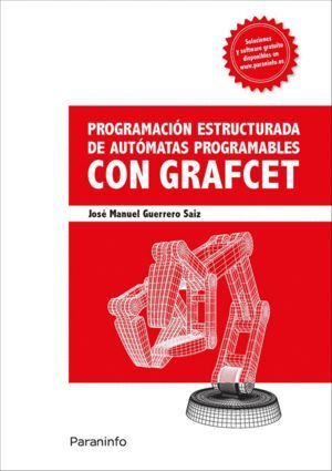 PROGRAMACION ESTRUCTURADA DE AUTOMATAS PROGRAMABLES CON GRAF