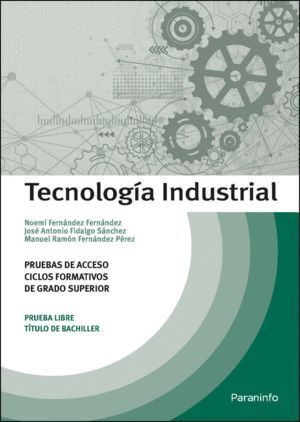 TECNOLOGIA INDUSTRIAL PRUEBAS DE ACCESO A