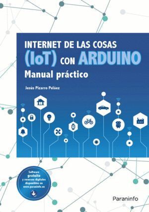 INTERNET DE LAS COSAS IOT CON ARDUINO MANUAL PRACTICO