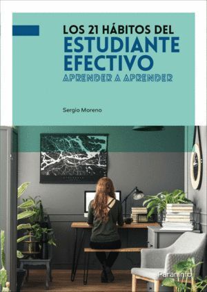 21 HABITOS DEL ESTUDIANTE EFECTIVO,LOS