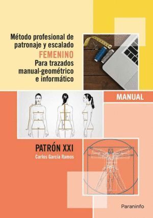 METODO PROFESIONAL PATRONAJE Y ESCALADO FEMENINO PARA TRAZA