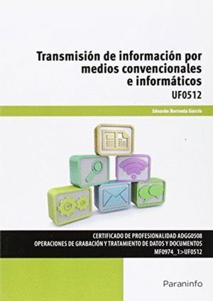 TRANSMISION DE INFORMACION POR MEDIOS CONVENCIONALES E INFO