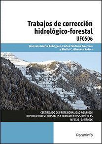 TRABAJOS DE CORRECCION HIDROLOGICO FORESTAL