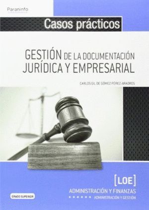 CASOS PRACTICOS GESTION DE DOCUMENTACION JURIDICA Y EMPRESA