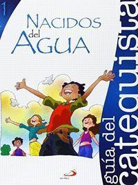 NACIDOS DEL AGUA LIBRO DEL CATEQUISTA PROYECTO AGUA VIVA