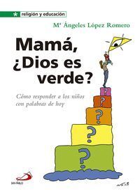 MAMA DIOS ES VERDE COMO RESPONDER NIÑOS PALABRAS DE HOY