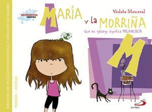 MARIA Y LA MORRIÑA QUE EN GALLEGO SIGNIFICA MELANCOLIA