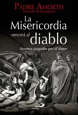 MISERICORDIA VENCERA AL DIABLO,LA