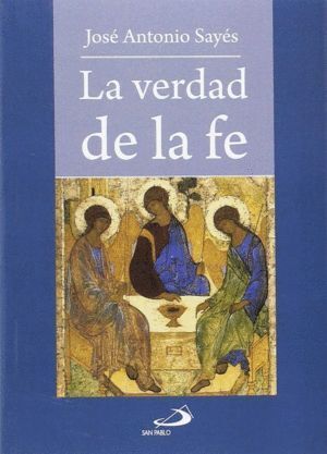VERDAD DE LA FE,LA