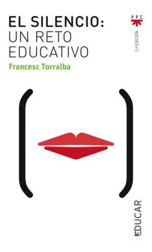 SILENCIO, UN RETO EDUCATIVO,EL