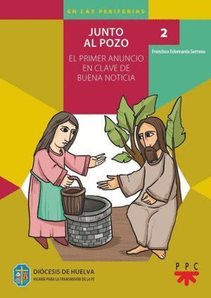 JUNTO AL POZO 2 CATEQUESIS DE INICIACION GUIA