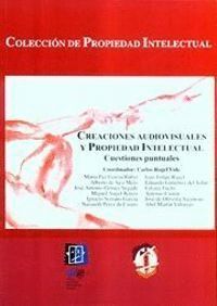 CREACIONES AUDIOVISUALES Y PROPIEDAD INTELECTUAL