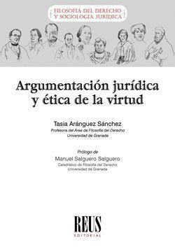 ARGUMENTACION JURIDICA Y ETICA DE LA VIRTUD
