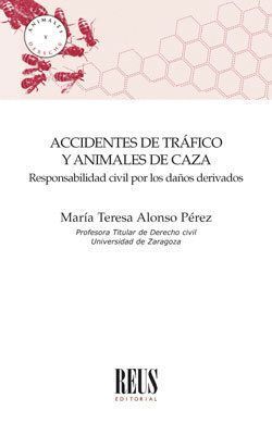 ACCIDENTES TRAFICO Y ANIMALES DE CAZA RESPONSABILIDAD CIVIL