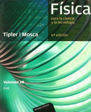 FISICA PARA CIENCIA Y TECNOLOGIA 2B LUZ 6ªED.