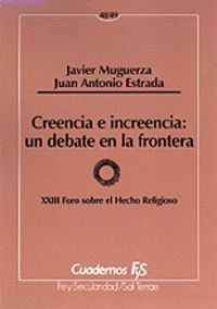 CREENCIA E INCREENCIA: UN DEBATE EN LA FRONTERA