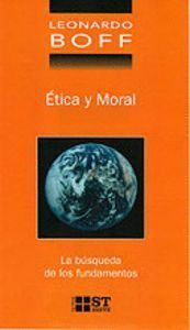 ETICA Y MORAL LA BUSQUEDA DE LOS FUNDAMENTOS