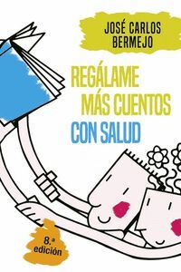 REGALAME MAS CUENTOS CON SALUD