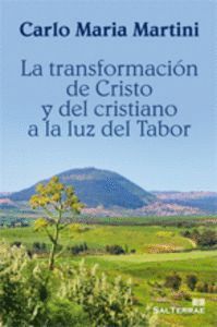 TRANSFORMACION DE CRISTO Y DEL CRISTIANO A LA LUZ,LA