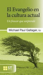 EVANGELIO  EN LA CULTURA ACTUAL,EL