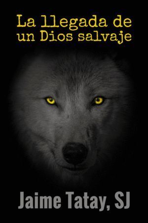 LLEGADA DE UN DIOS SALVAJE,LA