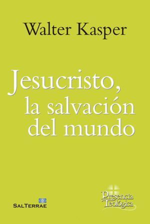 JESUCRISTO, LA SALVACION DEL MUNDO