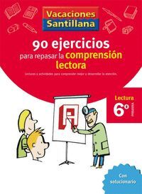 90 EJERCICIOS COMPRENSION LECTORA 6ºEP 06 VACACIONES