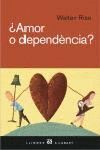 ¿AMOR O DEPENDENCIA?