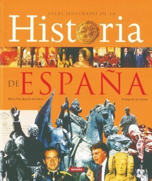ATLAS ILUSTRADO HISTORIA DE ESPAÑA