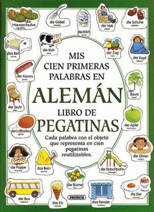 MIS PRIMERAS CIEN PALABRAS ALEMAN CON PEGATINAS