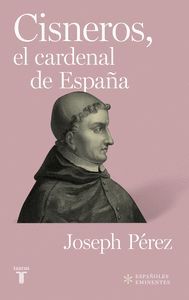 CISNEROS EL CARDENAL DE ESPAÑA