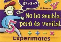 EXPERIMATES NO HO SEMBLA ES VERITAT 5/6
