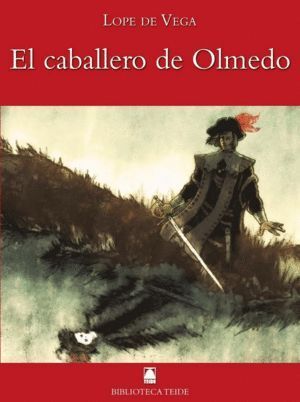 EL CABALLERO DE OLMEDO