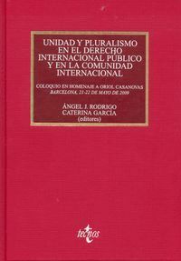 UNIDAD Y PLURALISMO EN EL DERECHO INTERNACIONAL PUBLICO Y EN