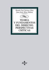 TEORIA Y FUNDAMENTOS DEL DERECHO PERSPECTIVAS CRITICAS